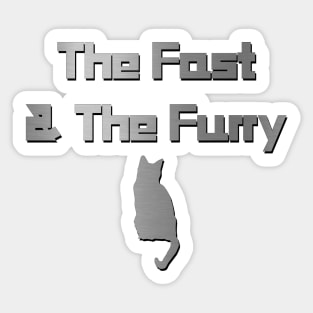 The Fast & The Furry - Cat Sticker